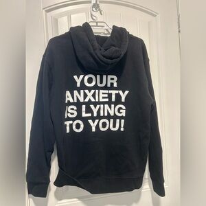 You anxiety is lying to you Hoodie